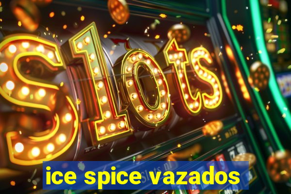 ice spice vazados